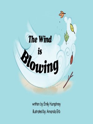 cover image of The Wind is Blowing